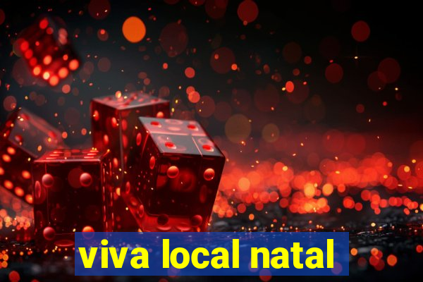 viva local natal